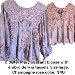 Sister Mary peasant blouse with embroidery & tassels. Size L
rose color. $32